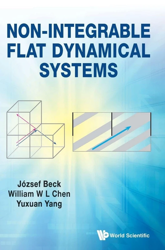 World Scientific Non-integrable Flat Dynamical Systems Book