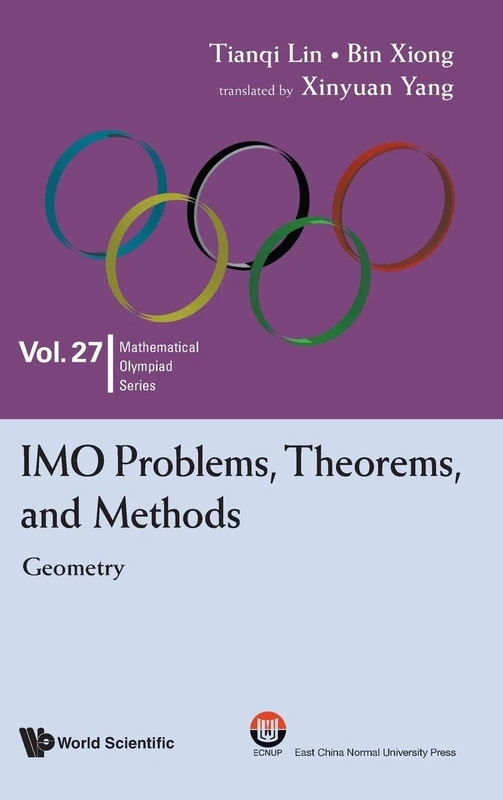 Imo Problems, Theorems, And Methods: Geometry: 27 (Mathematical Olympiad Series)