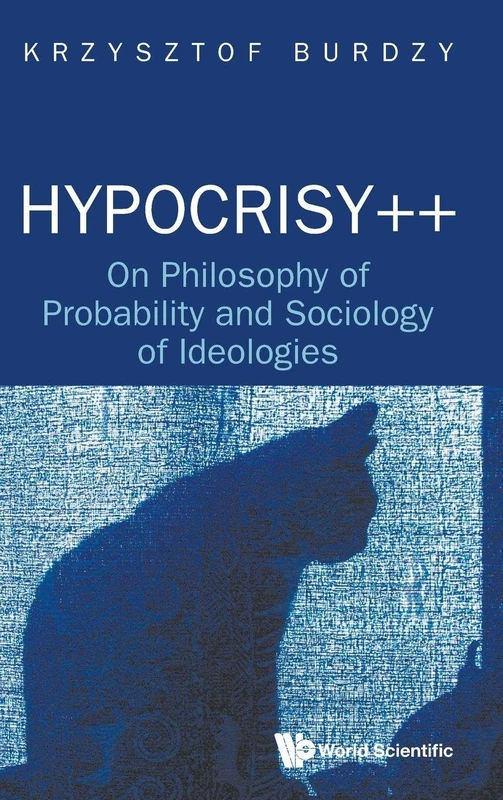 Hypocrisy++: Philosophy of Probability & Sociology