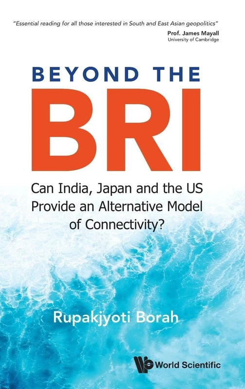 Beyond The Bri: Can India, Japan And The Us Provide An Alternative Model Of Connectivity? - Image 1