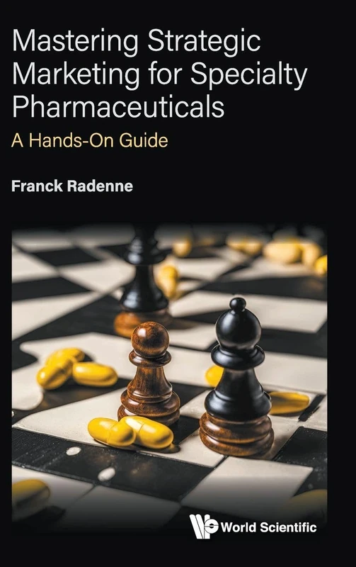 World Scientific Strategic Marketing Specialty Pharmaceuticals Book