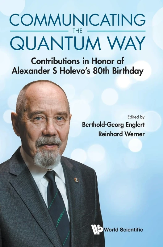 Communicating The Quantum Way - World Scientific Publishing