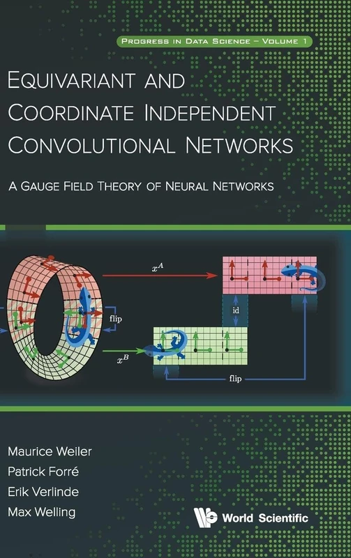 World Scientific Equivariant and Coordinate Independent CNNs