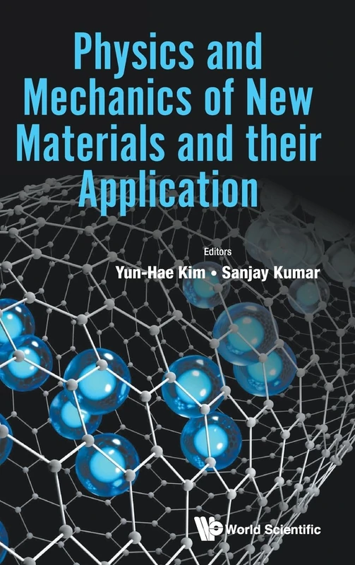 Physics And Mechanics Of New Materials And Their Application