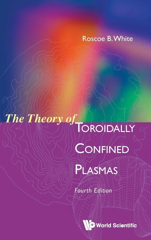 Theory Of Toroidally Confined Plasmas, The (Fourth Edition): 4th Edition - Image 1