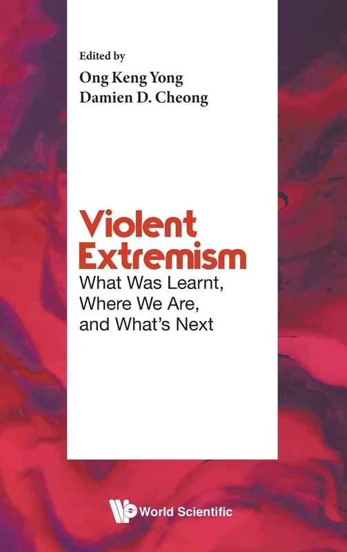 Violent Extremism: What Was Learnt, Where We Are, And What's Next