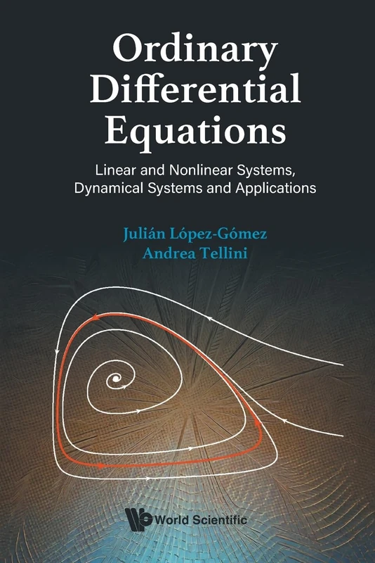Ordinary Differential Equations: Linear And Nonlinear Systems, Dynamical Systems And Applications