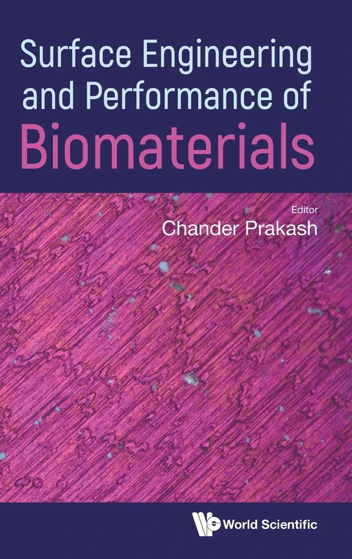 Surface Engineering And Performance Of Biomaterials