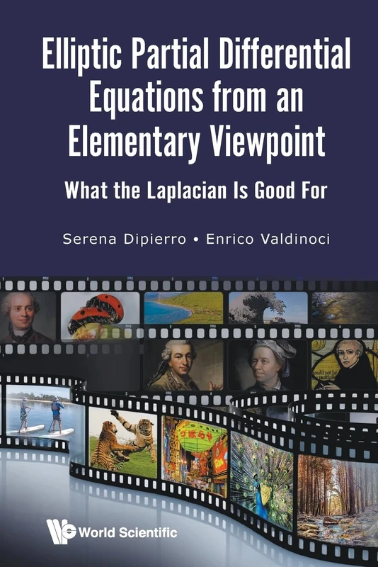 Elliptic Partial Differential Equations From An Elementary Viewpoint: What The Laplacian Is Good For