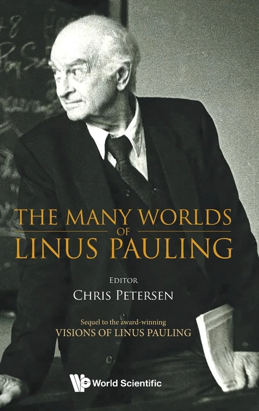 The Many Worlds Of Linus Pauling