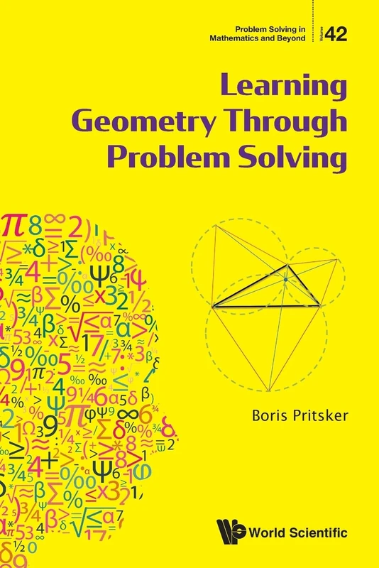 Learning Geometry Through Problem Solving: 42 (Problem Solving in Mathematics and Beyond)
