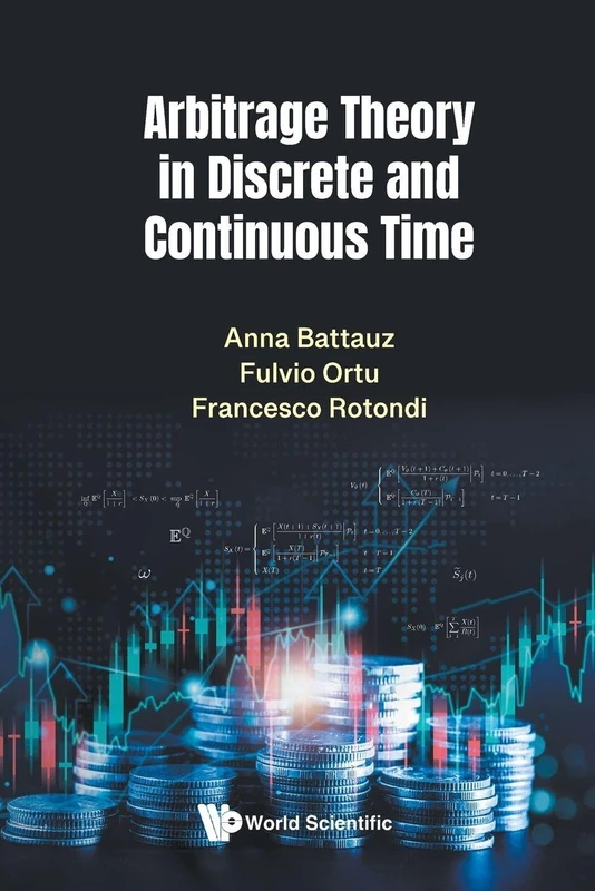 Arbitrage Theory In Discrete And Continuous Time