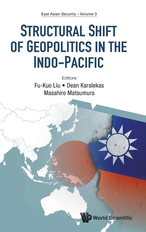 Structural Shift of Geopolitics in Indo-Pacific - East Asian Security