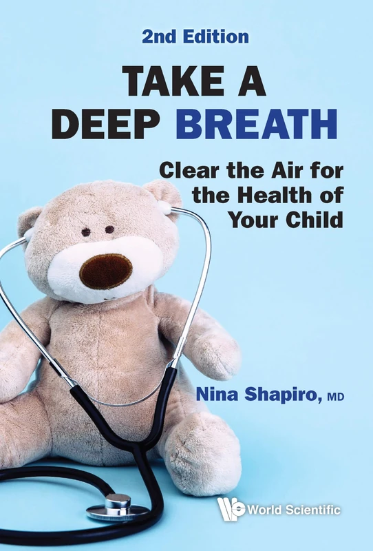 Take A Deep Breath: Clear The Air For The Health Of Your Child (second Edition)