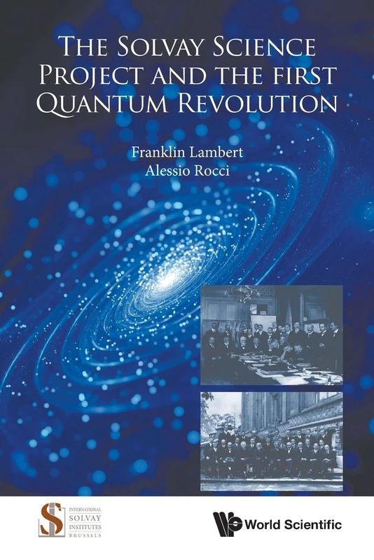 The Solvay Science Project And The First Quantum Revolution