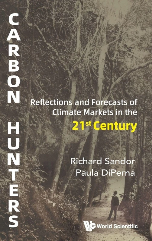Carbon Hunters: Reflections And Forecasts Of Climate Markets In The 21st Century - Image 1