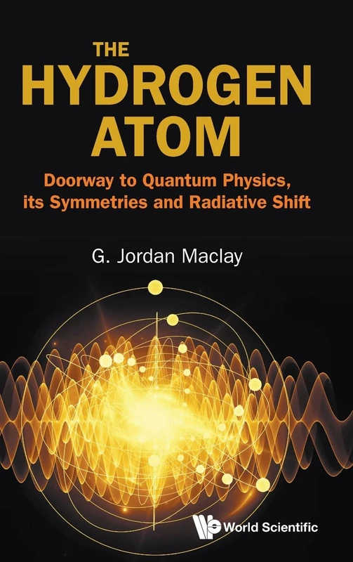 The Hydrogen Atom: Doorway To Quantum Physics, Its Symmetries And Radiative Shift