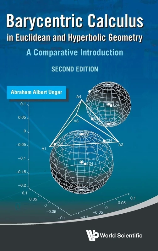 Barycentric Calculus In Euclidean And Hyperbolic Geometry: A Comparative Introduction (second Edition)