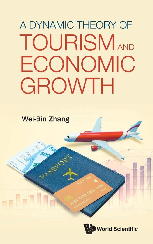 A Dynamic Theory Of Tourism And Economic Growth - World Scientific