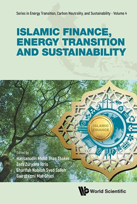 World Scientific Islamic Finance, Energy Transition & Sustainability