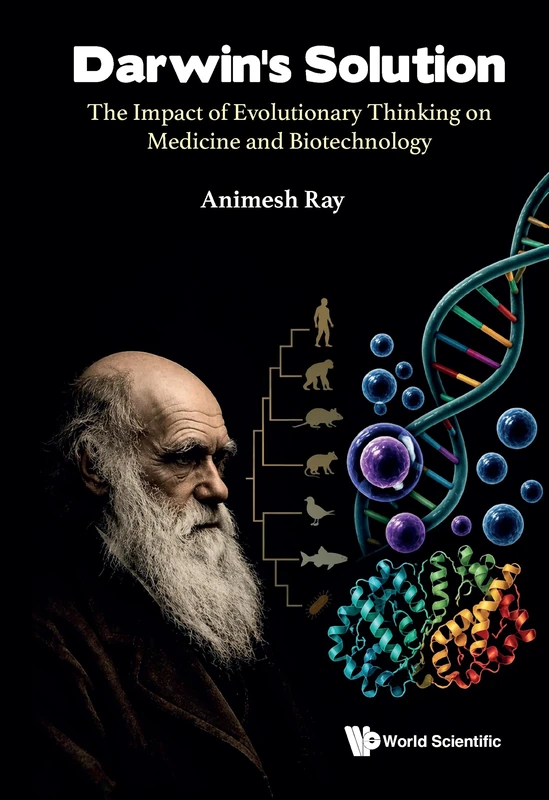 Darwin's Solution - Evolutionary Thinking in Medicine & Biotech