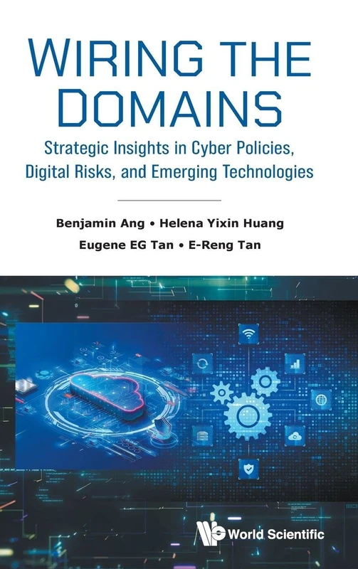 Wiring The Domains: Strategic Insights In Cyber Policies, Digital Risks, And Emerging Technologies - Image 1