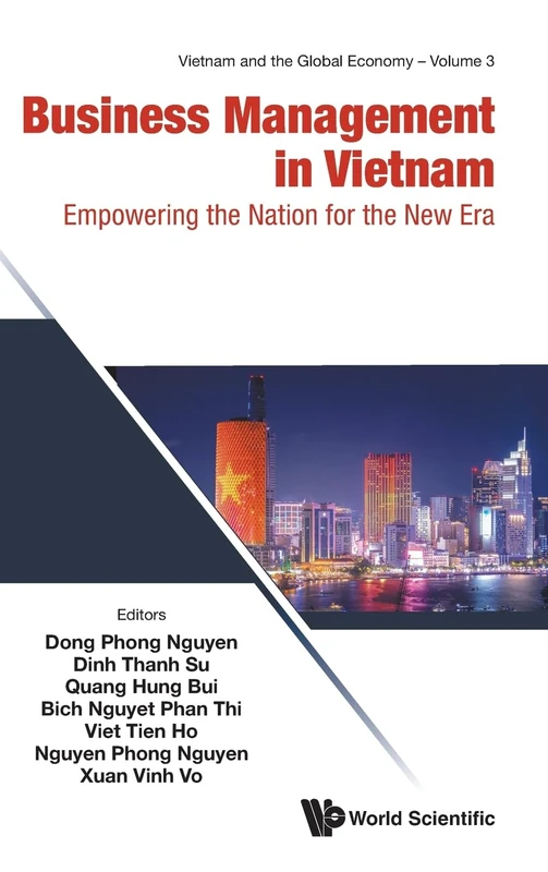 Business Management In Vietnam: Empowering The Nation For The New Era: 3 (Vietnam and the Global Economy)