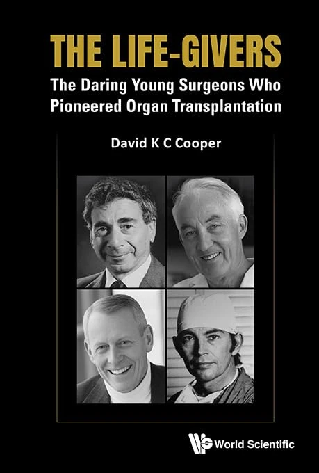 The Life-givers: The Daring Young Surgeons Who Pioneered Organ Transplantation - Image 1