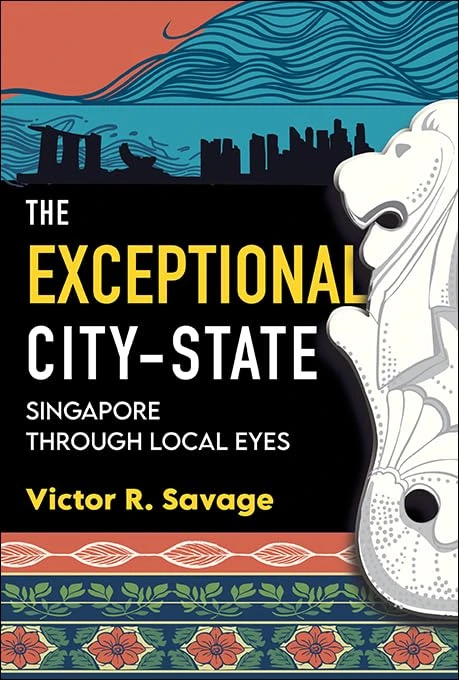 The Exceptional City-state: Singapore Through Local Eyes