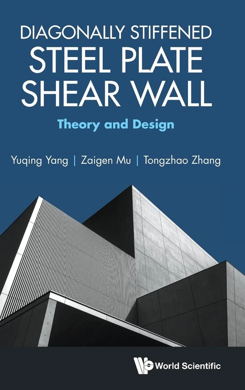 Diagonally Stiffened Steel Plate Shear Wall: Theory And Design