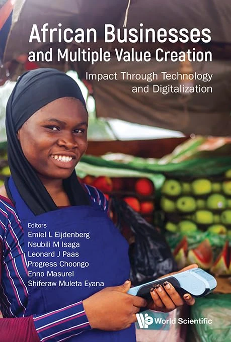 African Businesses And Multiple Value Creation: Impact Through Technology And Digitalization