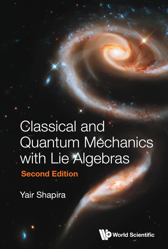 Classical and Quantum Mechanics With Lie Algebras
