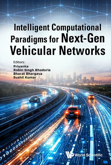 INTELLIGENT COMPUTATIONAL PARADIGMS FOR NEXT-GEN VEHICULAR NETWORKS