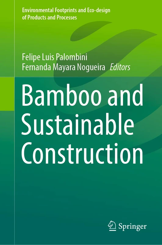 Bamboo and Sustainable Construction (Environmental Footprints and Eco-design of Products and Processes)