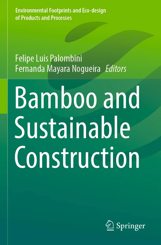 Bamboo and Sustainable Construction (Environmental Footprints and Eco-design of Products and Processes)