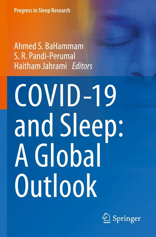 COVID-19 and Sleep: A Global Outlook (Progress in Sleep Research)