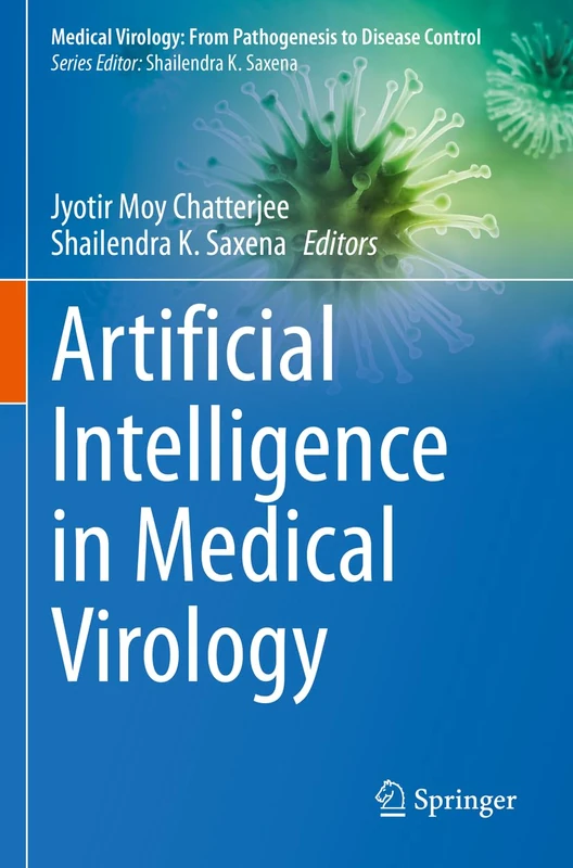 Artificial Intelligence in Medical Virology (Medical Virology: From Pathogenesis to Disease Control)