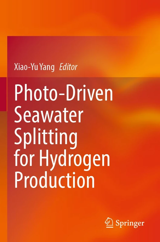 Springer - Photo-Driven Seawater Splitting for Hydrogen Production