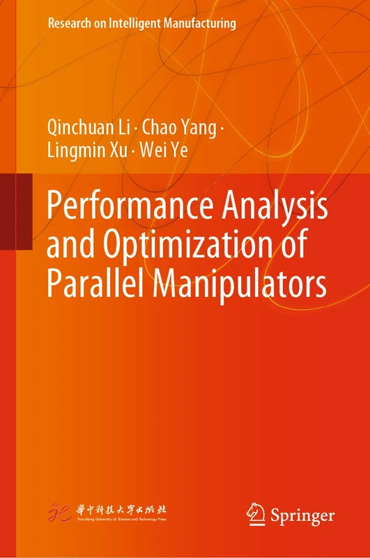 Springer - Performance Analysis of Parallel Manipulators Book