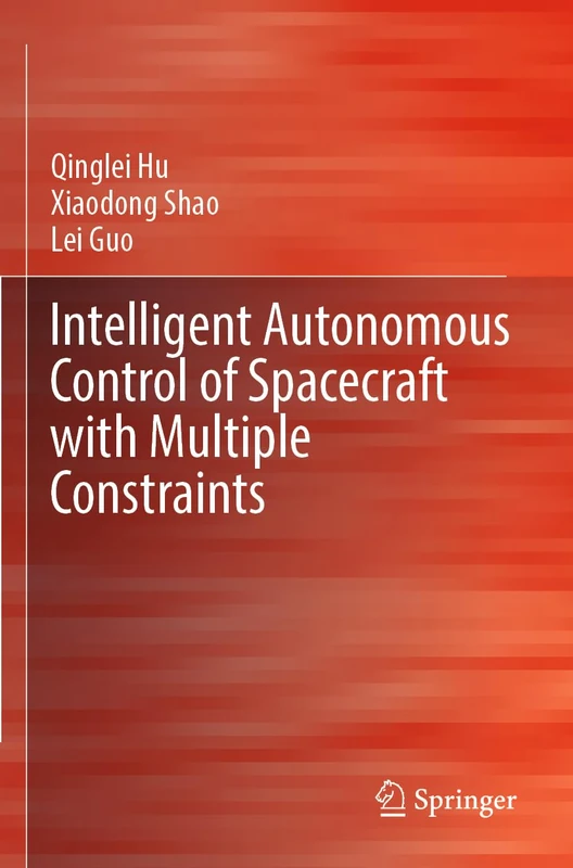 Springer - Intelligent Autonomous Control of Spacecraft