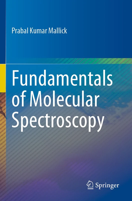 Springer - Fundamentals of Molecular Spectroscopy Book