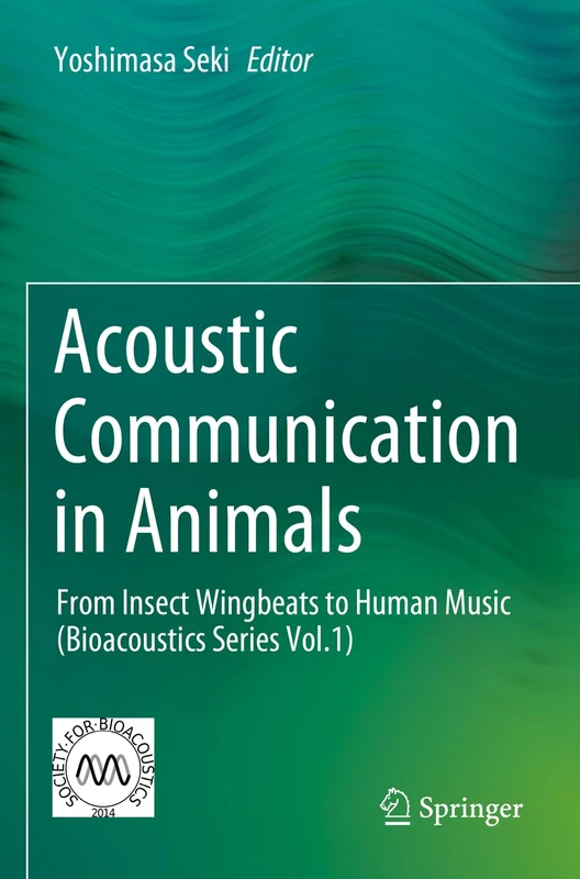 Springer - Acoustic Communication in Animals (Bioacoustics Vol.1)