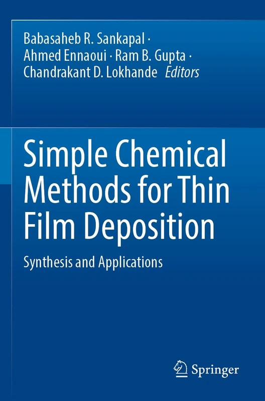 Simple Chemical Methods for Thin Film Deposition: Synthesis and Applications