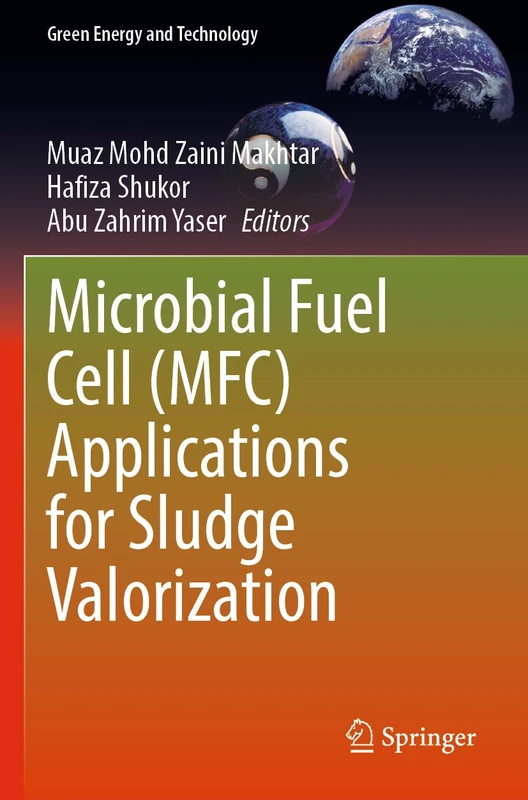 Microbial Fuel Cell (MFC) Applications for Sludge Valorization (Green Energy and Technology)