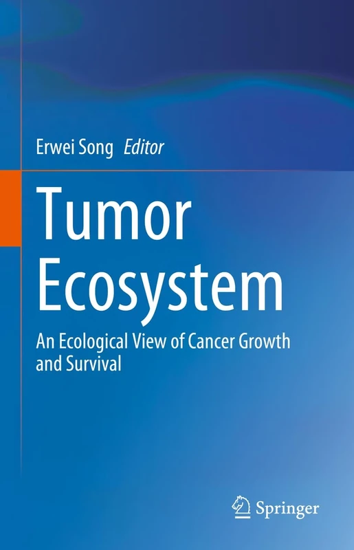 Tumor Ecosystem: An Ecological View of Cancer Growth and Survival