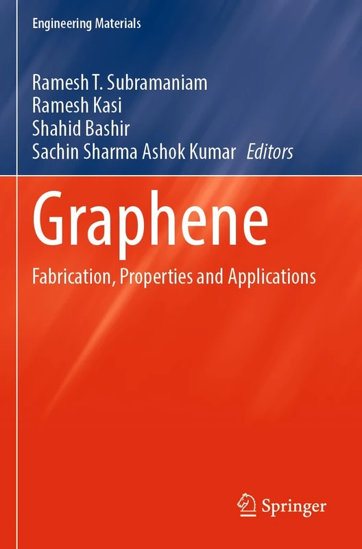 Graphene: Fabrication, Properties and Applications (Engineering Materials)
