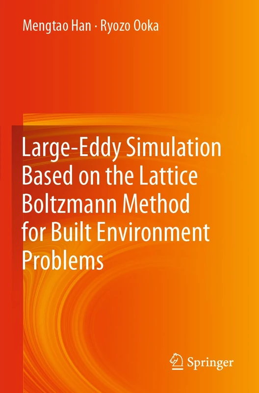 Large-Eddy Simulation Based on the Lattice Boltzmann Method for Built Environment Problems - Image 1
