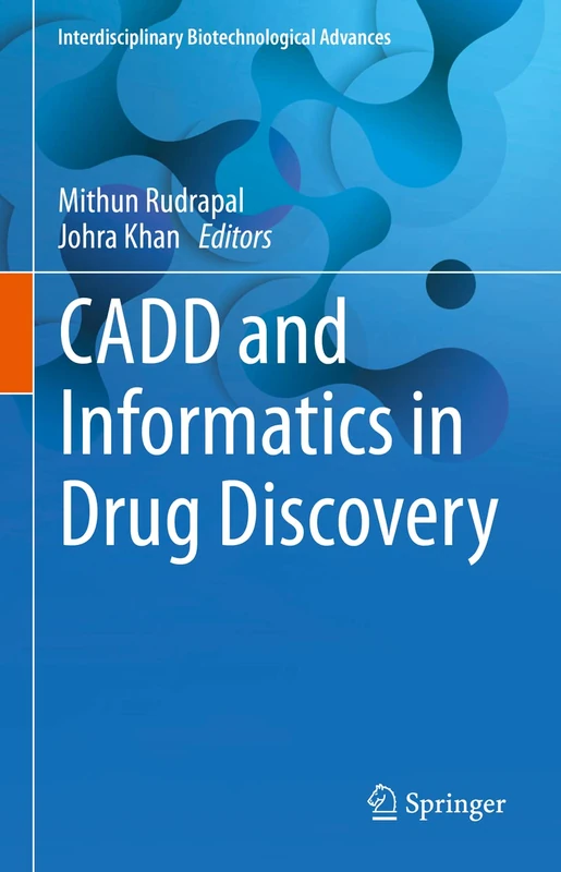 CADD and Informatics in Drug Discovery (Interdisciplinary Biotechnological Advances)
