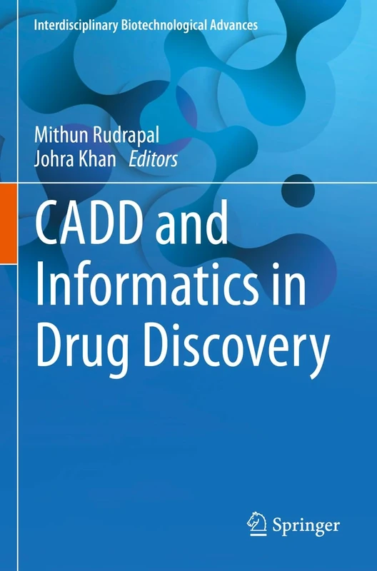 CADD and Informatics in Drug Discovery (Interdisciplinary Biotechnological Advances)