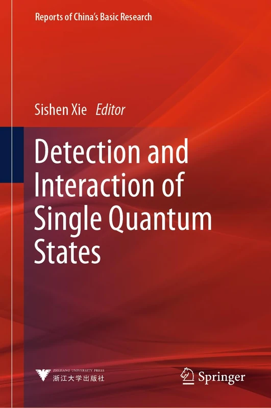 Detection and Interaction of Single Quantum States (Reports of China’s Basic Research)